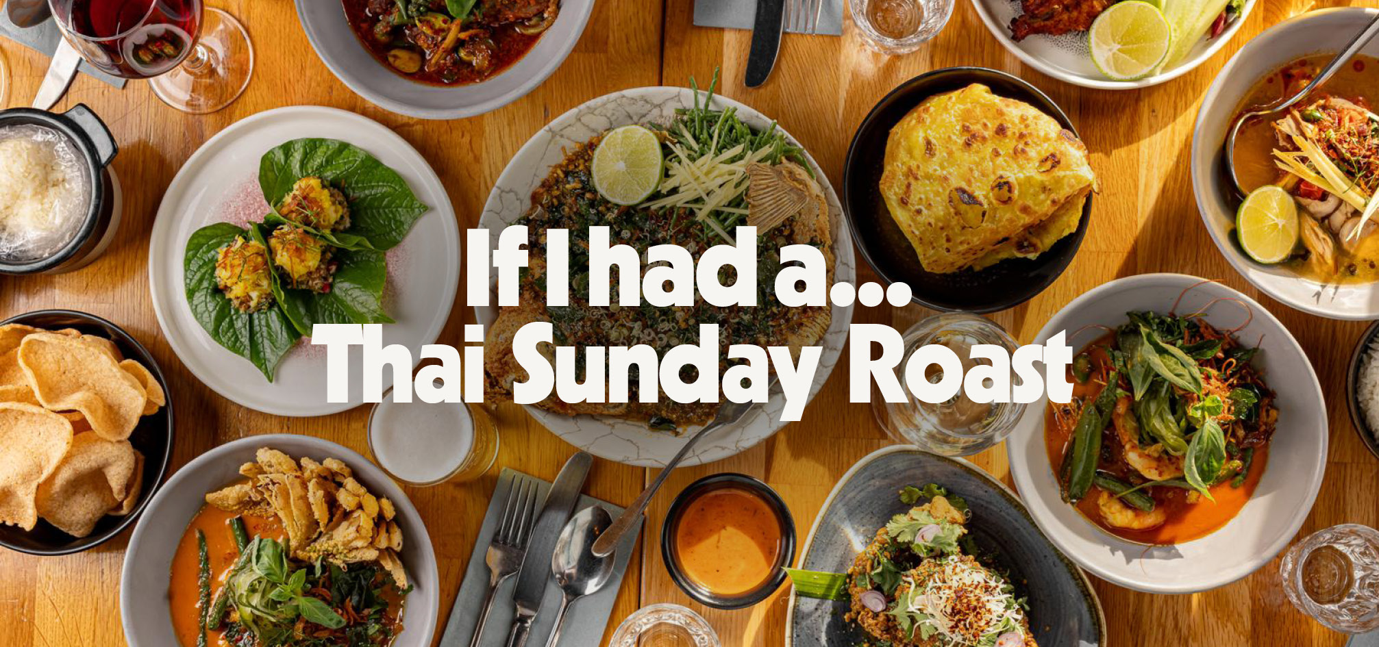 Sera x Farang: 'Thai' Sunday Roast