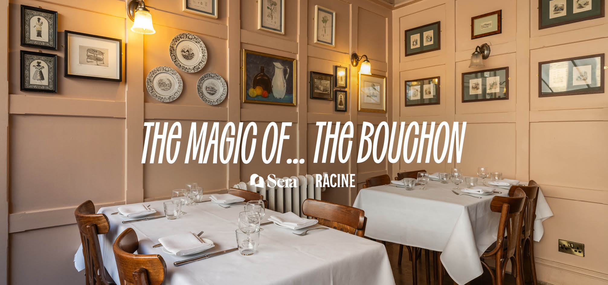 The Magic of… “The Bouchon”