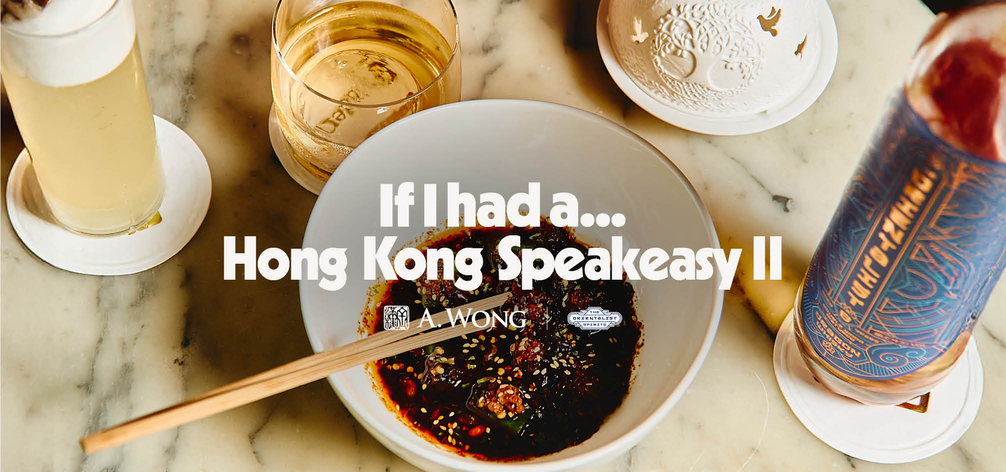 If I had a...Hong Kong Speakeasy Part II